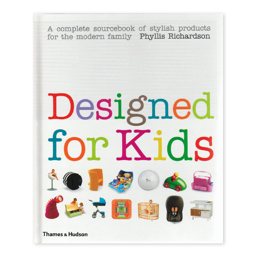 Book titled 'Designed for Kids' by Phyllis Richardson featuring Bilibo and other toys designed by Alex Hochstrasser.